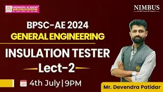 BPSC AE Vacancy 2024 | General Engineering for BPSC AE 🔴 Free Live Class | Insulation Tester | L-2