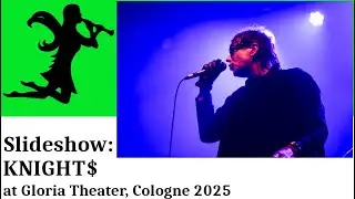 KNIGHT$ | Gloria Theater Cologne | Live Photo Impressions (June 16, 2025)