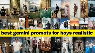 Best Gemini Prompts For Boys Realistic | Google Gemini AI Photo Editing Prompts 2025 | mast mola yt