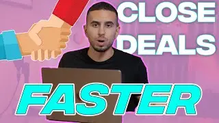 How To Close REAL ESTATE Deals FAST!