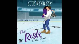 Risk &ndash; Wer wagt, gewinnt: Briar U, Band 2 - Elle Kennedy