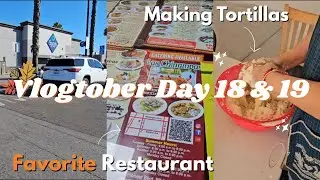 Vlogtober Day 18 & 19 🍂 My First Time at Sam's Club + Homemade Tortillas & Dinner Out!