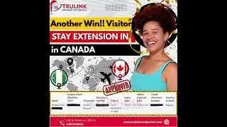 Another Win! Visitor Stay Extension in Canada Approved