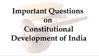 MH CET LAW  I  LLB 3 YEARS I MOCK TEST I IMPORTANT QUESTIONS ON Constitutional Development of India