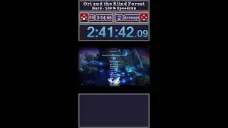 Ori and the Blind Forest - Hard - 100 % - Speedrun (No Mic) - V - 002