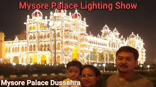 mysore palace | mysore palace light show | mysore palace dussehra | hindi ||