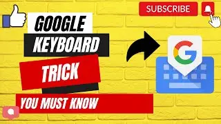 Best Google Keyboard Trick | 2024 | Online | You Must Know