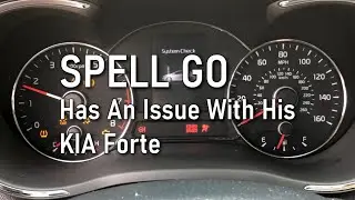 Spell GO Has An Issue With His KIA Forte
