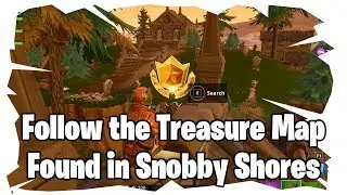 Follow the Treasure Map Found in Snobby Shores Location BATTLE STAR WEEK 5 SEASON 5