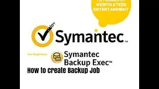 How To Create Backup Job | Backup Exec | Beginner Tutorial