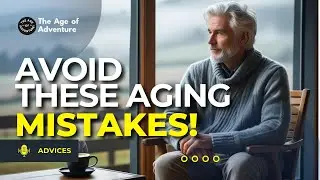 7 Mistakes You Must Avoid in Your Golden Years That Most Seniors Don&rsquo;t Know