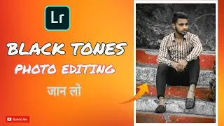 Black Tone Effect Lightroom Editing Tutorial#blackeditingtone #blacktonelightroom#lightroomediting