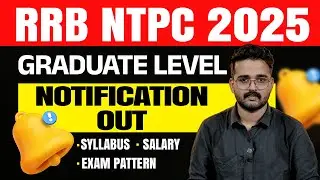 RRB NTPC 2025 - GRADUATE LEVEL FULL NOTIFICATION OUT 🔥🔥 | Xylem SSC & RRB