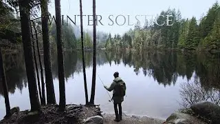 Chill & Rainy Day Fishing at the Lake - Winter Solstice