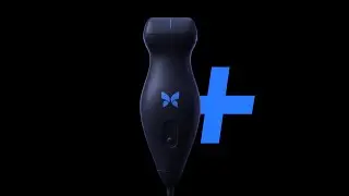 Butterfly iQ+: More Than You Imagined