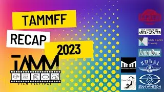 The Art of Movie Making Film Fest 2023 - TAMMIES Event Highlights
