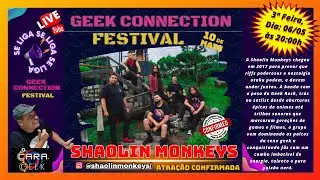 LIVE - Shaolin Monkeys Geek Connection Festival