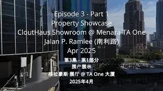 [FULL] Property & Lifestyle | TA Global & Exsim | CloutHaus & Hanaz | KLCC | Malaysia 2025 🇲🇾 [Ep 3]