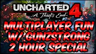 Uncharted 4 Multiplayer w/ GUNZstrong [2 Hour Special] [KEY1DR]