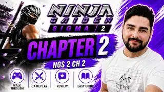 Ninja Gaiden Sigma 2 (Глава 2) || NGS 2 Глава 2 || Прохождение | Геймплей | Обзор | Простое руков...