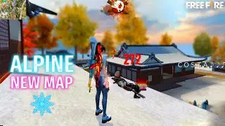 ALPINE NEW MAP 2022 - FIRST GAMEPLAY .
