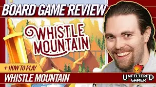 Whistle Mountain | Board Game Review and How to Play!