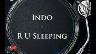 Indo - R U Sleeping