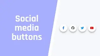 Social Media Buttons With Hover Effect Using HTML & CSS