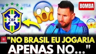 🚨BOMBA! MESSI FAZ REVELA&Ccedil;&Atilde;O SURPREENDENTE E DIZ QUE VAI JOGAR NO BRASIL!