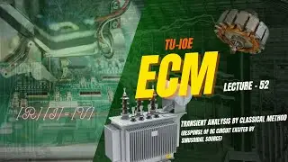 L52 | Response of RC Circuit Excited by Sinusoidal Source | ECM | TU-IOE