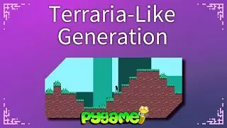 Terraria-like World Generation - Pygame Tutorial