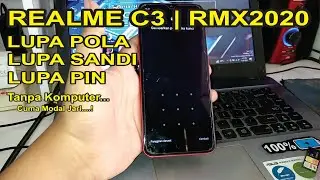Hard Reset REALME C3 / RMX2020 LUPA POLA, PIN, SANDI, Password Terbaru