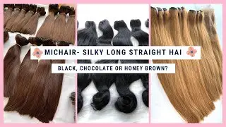 MICHAIR- SILKY LONG STRAIGHT HAIR: Black, Chocolate or Honey Brown?