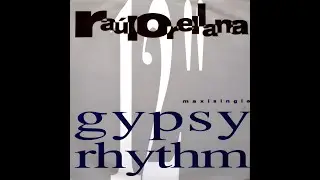 Raul Orellana Feat. Jocelyn Brown - Gypsy Rhythm (Alternative Club Remix) 1991