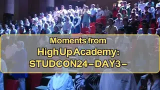 High Up Academy For English and Leadership: Moments from High Up STUDCON24 - Day3 -