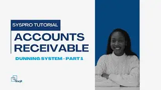 SYSPRO Account Receivable: Dunning System&mdash;Part 1