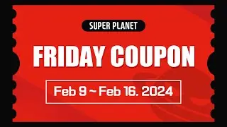 [5th Week of December] Have a nice weekend with the SuperPlanet Coupons!