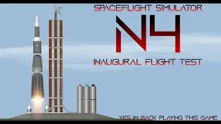 SPACEFLIGHT SIMULATOR| N4 FLIGHT TEST
