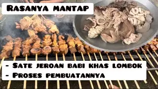 Sate jeroan babi khas lombok dan proses pembuatanya