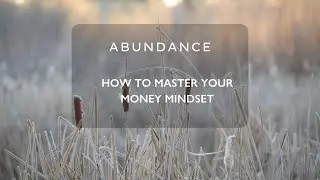 How to Master your Money Mindset