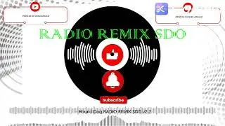 Hound Dog RADIO REMIX SDO