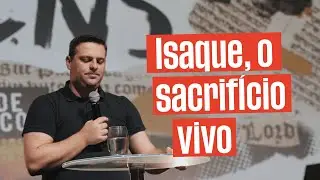 ISAQUE O SACRIF&Iacute;CIO VIVO - Thiago Marques