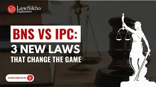 BNS vs IPC: 3 New Laws That Change the Game