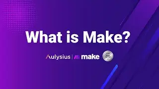 What is Make? | Aulysius | Make Partner