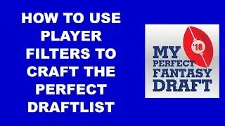 How To Use Player Filters in My Perfect Fantasy Draft