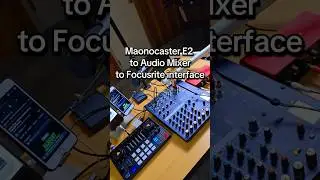 Maonocaster E2 to Yamaha mixer to Focusrite interface ccoming up...