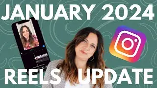 New Reels Update Explained in 5 Minutes | January 2024 Instagram Update