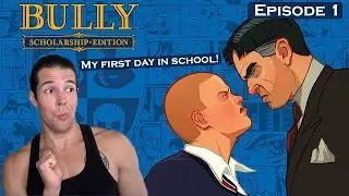 PLAYING FIRST TIME IN 2022! - Bully: Scholarship Edition (Full BLIND Playthrough) #1