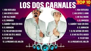 Los Dos Carnales Greatest Hits 2024 Collection - Top 10 Hits Playlist Of All Time