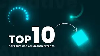 Top 10 Creative CSS Animation Effects |  Simple and Cool CSS Animation